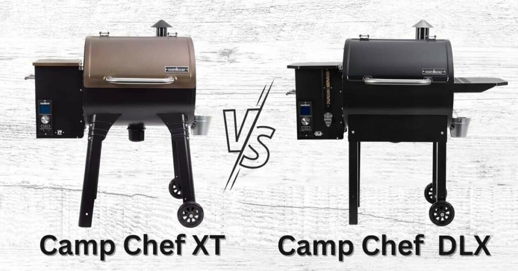 Camp Chef XT vs DLX