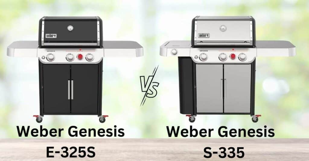 Weber Genesis E-325S vs S-335