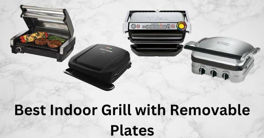 Best indoor grill with removable plates
